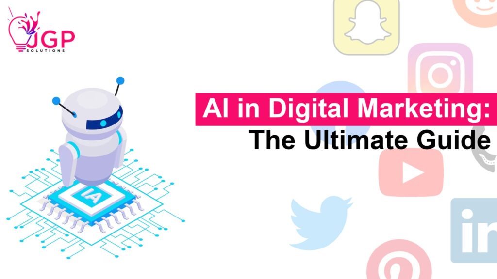 AI in Digital Marketing - The Ultimate Guide
