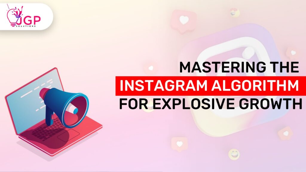mastering-the-instagram-algorithm-growth-for-success
