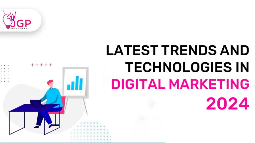 latest-trends-and-technologies-in-digital-marketing-2024